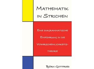 9783743972155 - Mathematik in Strichen - Björn Gottfried Kartoniert (TB)