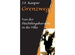 9783743973916 - Grenzweg - Josef Franz Kaspar Kartoniert (TB)