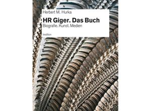 9783743982611 - HR Giger Das Buch - Herbert M Hurka Kartoniert (TB)