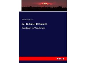 9783744600538 - Bd Die Rätsel der Sprache - Rudolf Kleinpaul Kartoniert (TB)