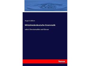 9783744602761 - Mittelniederdeutsche Grammatik - August Lübben Kartoniert (TB)