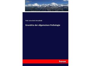 9783744603829 - Grundriss der allgemeinen Pathologie - Felix Victor Birch-Hirschfeld Kartoniert (TB)