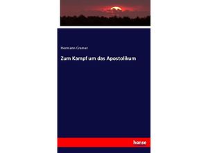 9783744604291 - Zum Kampf um das Apostolikum - Hermann Cremer Kartoniert (TB)