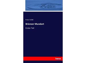 9783744605427 - Brienzer Mundart - Peter Schild Kartoniert (TB)