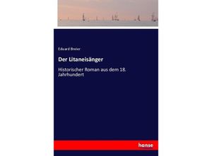 9783744608114 - Der Litaneisänger - Eduard Breier Kartoniert (TB)