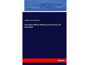 9783744608244 - Der Einfluss Wilhelm Meisters auf den Roman der Romantiker - Joakim Otto Evert Donner Kartoniert (TB)