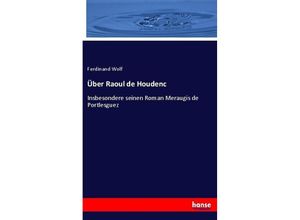 9783744608701 - Über Raoul de Houdenc - Ferdinand Wolf Kartoniert (TB)