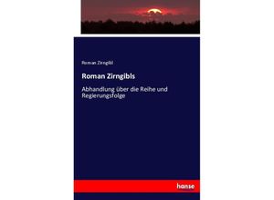 9783744608855 - Roman Zirngibls - Roman Zirngibl Kartoniert (TB)