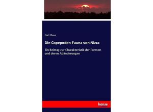 9783744610445 - Die Copepoden-Fauna von Nizza - Carl Claus Kartoniert (TB)