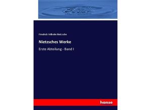 9783744611947 - Nietzsches Werke - Friedrich Nietzsche Kartoniert (TB)