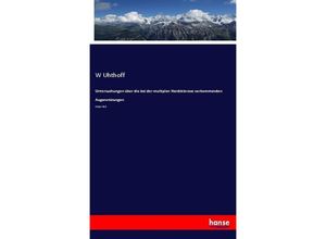 9783744613293 - Untersuchungen über die bei der multiplen Herdsklerose verkommenden Augenstörungen - W Uhthoff Kartoniert (TB)