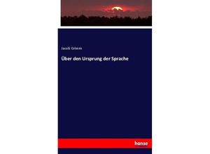 9783744613699 - Über den Ursprung der Sprache - Jacob Grimm Kartoniert (TB)