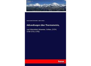 9783744614481 - Abhandlungen über Thermometrie - Daniel Gabriel Fahrenheit Anders Celsius Kartoniert (TB)