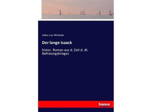 9783744615686 - Der lange Isaack - Julius von Wickede Kartoniert (TB)