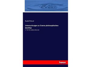 9783744616270 - Untersuchungen zu Ciceros pholosophischen Schriften - Rudolf Hirzel Kartoniert (TB)