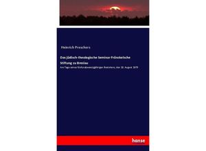 9783744616614 - Das jüdisch-theologische Seminar Fränckelsche Stiftung zu Breslau - Heinrich Preschers Kartoniert (TB)