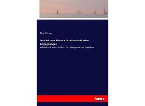 9783744616829 - Max Stirners kleinere Schriften und seine Entgegnungen - Max Stirner Kartoniert (TB)