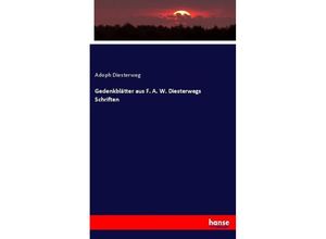 9783744617154 - Gedenkblätter aus F A W Diesterwegs Schriften - Adoph Diesterweg Kartoniert (TB)