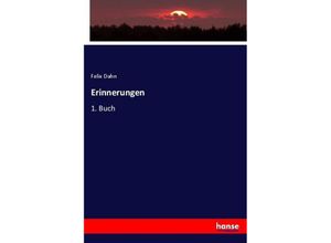 9783744618496 - Erinnerungen - Felix Dahn Kartoniert (TB)