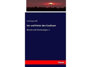 9783744618526 - Vor und hinter den Coulissen - Carl Dempwolff Kartoniert (TB)