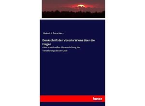 9783744620406 - Denkschrift der Vororte Wiens über die Folgen - Heinrich Preschers Kartoniert (TB)