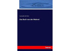 9783744620482 - Das Buch von der Malerei - Leonardo Da Vinci Kartoniert (TB)