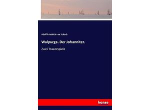 9783744624664 - Walpurga Der Johanniter - Adolf Friedrich von Schack Kartoniert (TB)