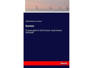 9783744624725 - Gaston - Adolf Friedrich von Schack Kartoniert (TB)