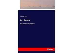 9783744625036 - Per Aspera - Georg Ebers Kartoniert (TB)