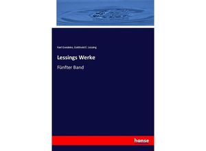 9783744625845 - Lessings Werke - Karl Goedeke Gotthold Ephraim Lessing Kartoniert (TB)