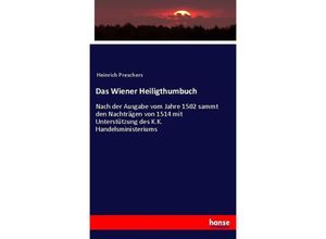 9783744625913 - Das Wiener Heiligthumbuch - Heinrich Preschers Kartoniert (TB)