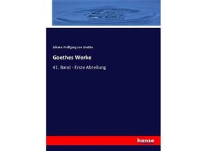 9783744626477 - Goethes Werke - Johann Wolfgang von Goethe Kartoniert (TB)