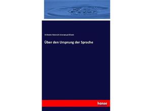 9783744626552 - Über den Ursprung der Sprache - Wilhelm Heinrich Immanuel Bleek Kartoniert (TB)