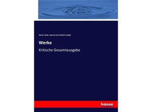 9783744626712 - Werke - Martin Luther Joachim Karl Friedrich Knaake Kartoniert (TB)