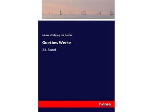 9783744626859 - Goethes Werke - Johann Wolfgang von Goethe Kartoniert (TB)