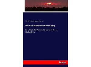 9783744627016 - Johannes Geiler von Kaisersberg - Léon Dacheux Wilhelm Lindemann Kartoniert (TB)