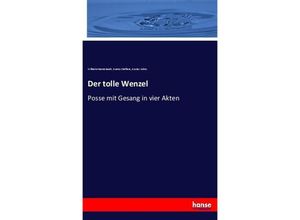 9783744631365 - Der tolle Wenzel - Wilhelm Mannstaedt Gustav Steffens Gustav Görss Kartoniert (TB)