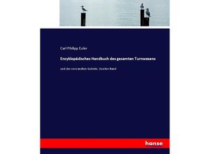 9783744632485 - Encyklopädisches Handbuch des gesamten Turnwesens - Carl Philipp Euler Kartoniert (TB)