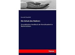 9783744632492 - Die Schule des Redners - Konrad Sittenfeld Kartoniert (TB)