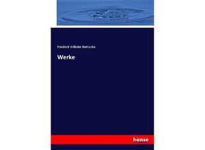 9783744634519 - Werke - Friedrich Nietzsche Kartoniert (TB)