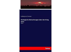 9783744634731 - Strategische Betrachtungen über den Krieg Jahre - Ludwig von Cornaro Kartoniert (TB)