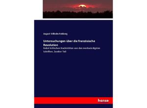 9783744635660 - Untersuchungen über die französische Revolution - August Wilhelm Rehberg Kartoniert (TB)