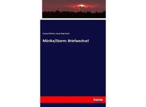 9783744637824 - Mörike Storm Briefwechsel - Eduard Mörike Jacob Baechtold Kartoniert (TB)