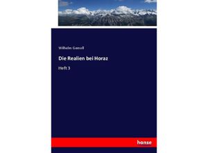 9783744639439 - Die Realien bei Horaz - Wilhelm Gemoll Kartoniert (TB)