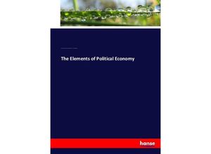 9783744645089 - The Elements of Political Economy - Frank W Taussig Kartoniert (TB)