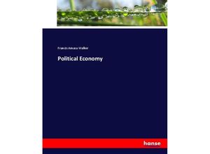 9783744645256 - Political Economy - Francis Amasa Walker Kartoniert (TB)