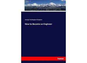 9783744646512 - How to Become an Engineer - George Washington Plympton Kartoniert (TB)