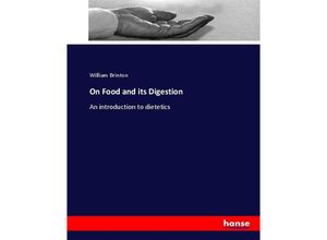 9783744648660 - On Food and its Digestion - William Brinton Kartoniert (TB)