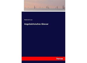 9783744648844 - Angelsächsisches Glossar - Heinrich Leo Kartoniert (TB)