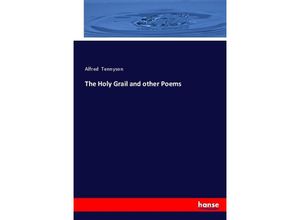 9783744649162 - The Holy Grail and other Poems - Alfred Tennyson Kartoniert (TB)